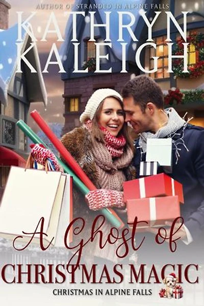 A Ghost of Christmas Magic: Christmas in Alpine Falls