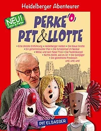 Perke, Pit und Llotte: Heidelberger Abenteurer Premium