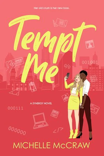 Tempt Me: A Brother’s Best Friend Workplace Standalone Romantic Comedy