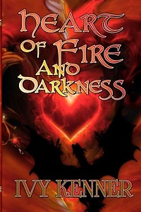 Heart of Fire and Darkness: Book 1 of Hearts of the Dragon