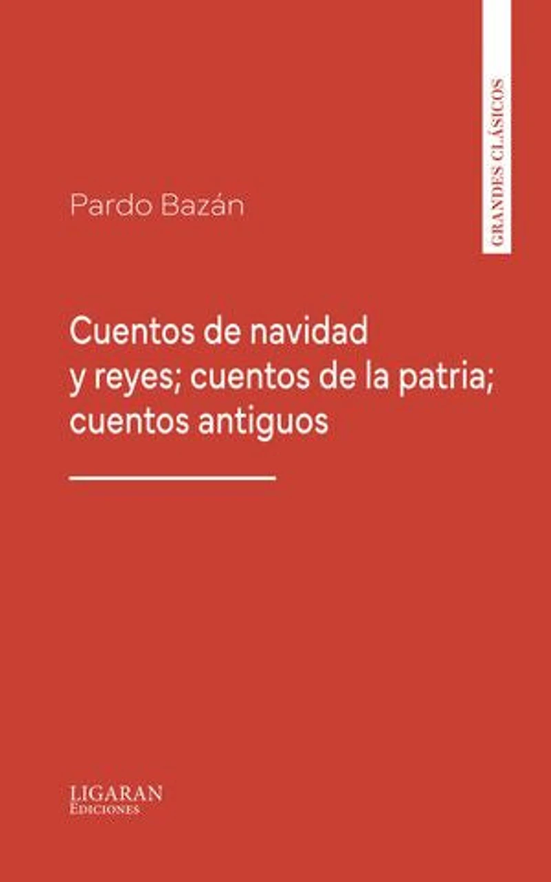 Cuentos de navidad y reyes; cuentos de la patria; cuentos antiguos