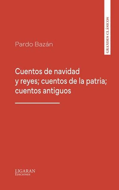 Cuentos de navidad y reyes; cuentos de la patria; cuentos antiguos