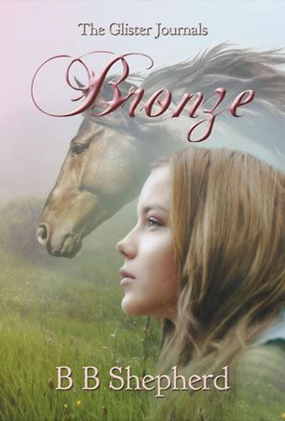 Bronze: The Glister Journals, #1