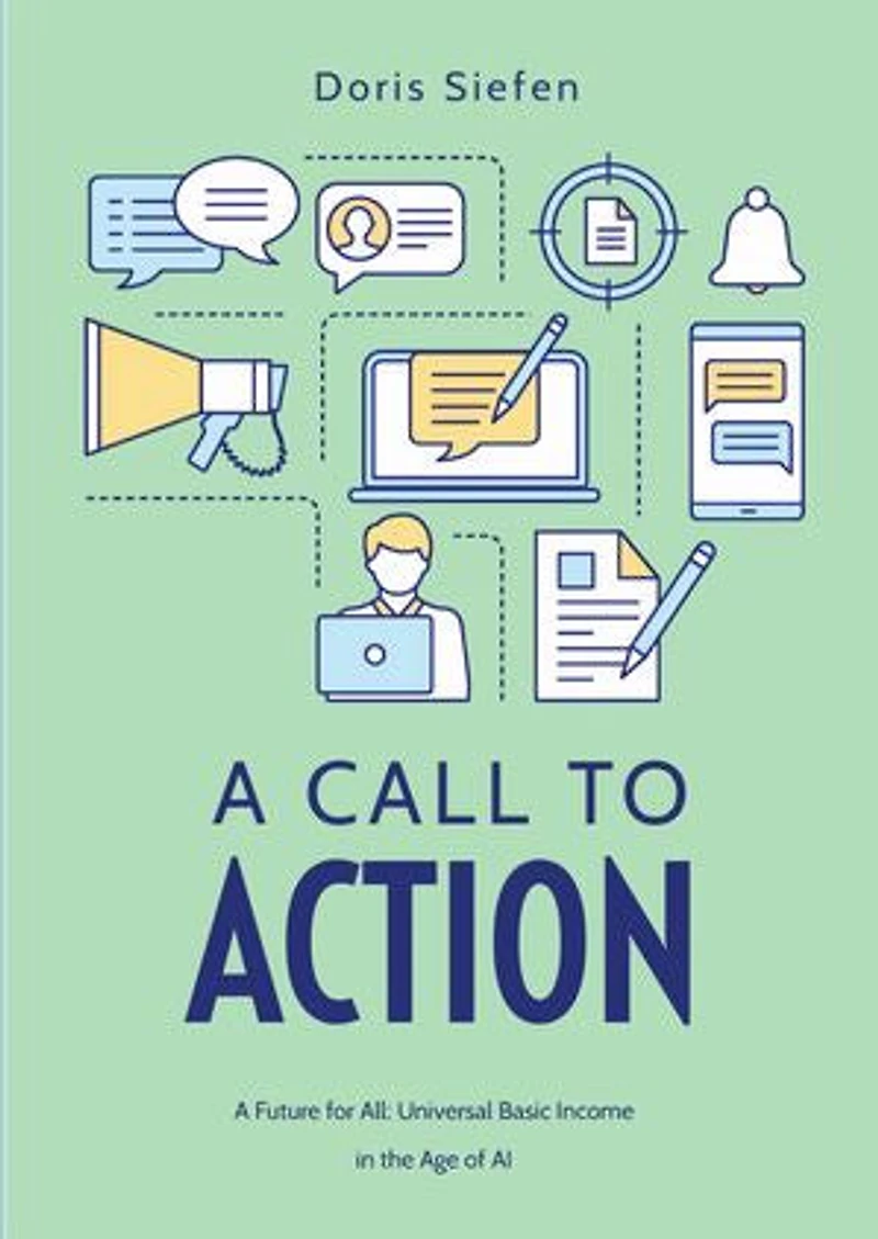 A Call to Action: A Future for All: Universal Basic Income in the Age of AI