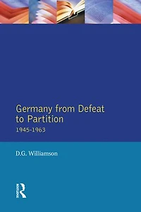 Germany From Defeat To Partition, 1945-1963