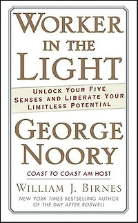Worker in the Light: Unlock Your Five Senses and Liberate Your Limitless Potential