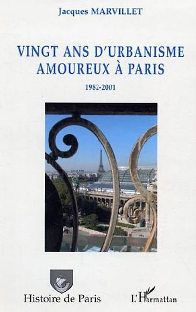 Vingt ans d'urbanisme amoureuxà paris