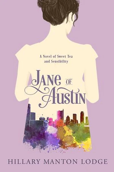 Jane of Austin: A Novel Sweet Tea and Sensibility