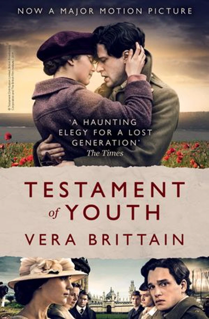 Testament of Youth: An unforgettable true story love and loss World War I