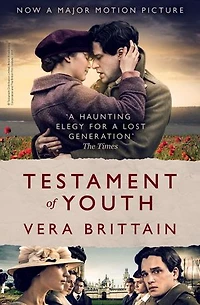 Testament of Youth: An unforgettable true story love and loss World War I