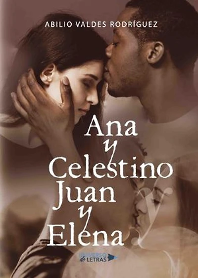 Ana y Celestino y Juan y Elena