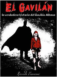 El Gavilán: la verdadera historia del Gavilán Albano