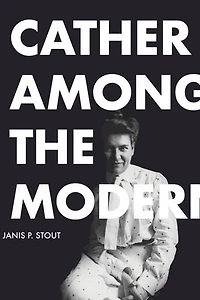 Cather Among the Moderns