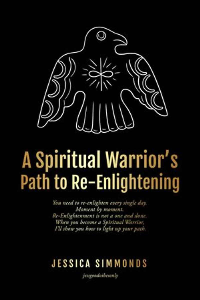 A Spiritual Warrior's Path to Re-Enlightening: to Re-Enlightening