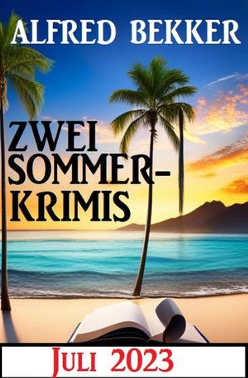 Zwei Sommerkrimis Juli 2023