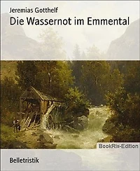 Die Wassernot im Emmental