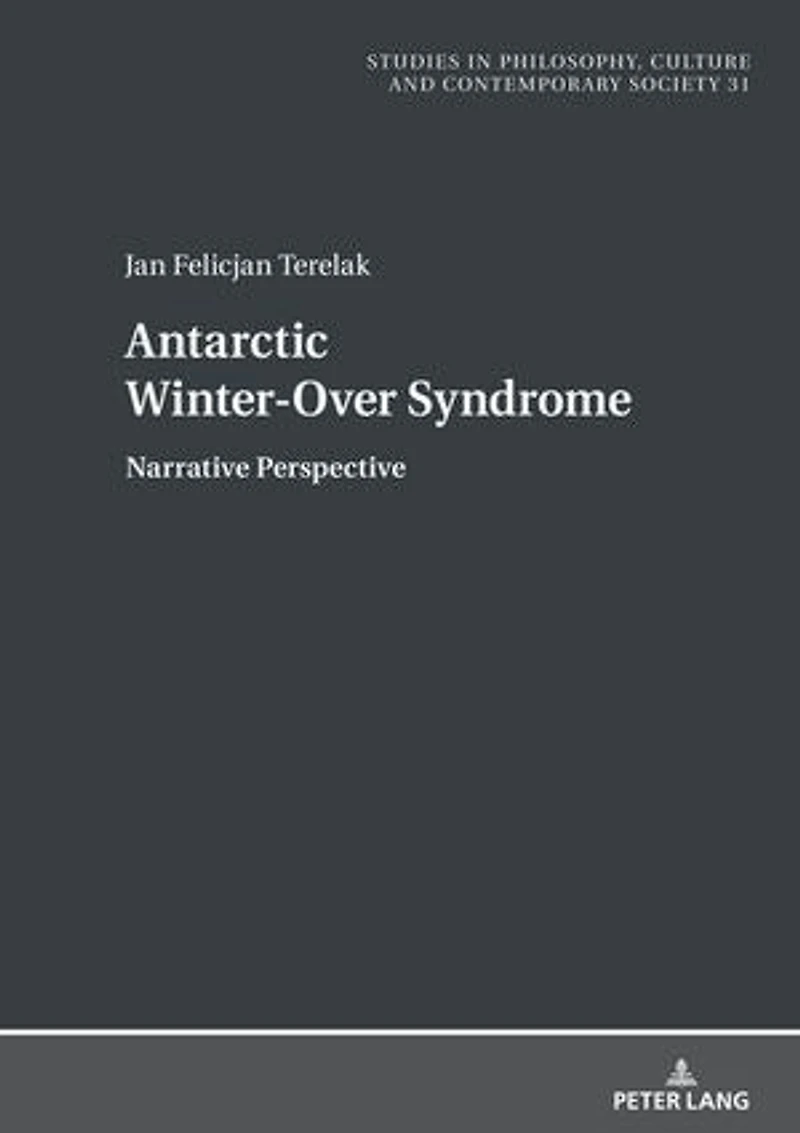 Antarctic Winter-Over Syndrome: Narrative Perspective