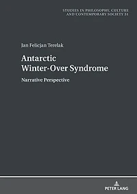 Antarctic Winter-Over Syndrome: Narrative Perspective