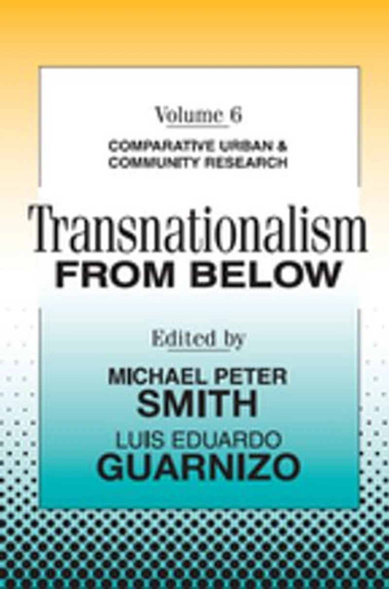Transnationalism from Below: Comparative Urban and Community Research