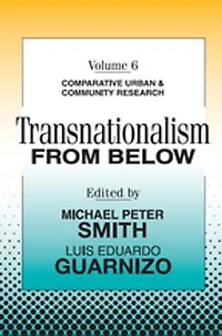 Transnationalism from Below: Comparative Urban and Community Research
