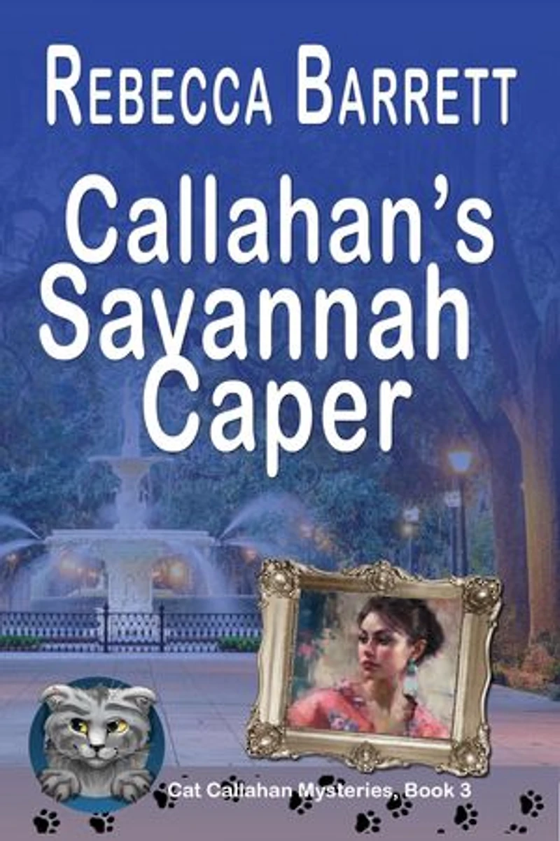Callahan's Savannah Caper: Cat Callahan Mysteries, #3