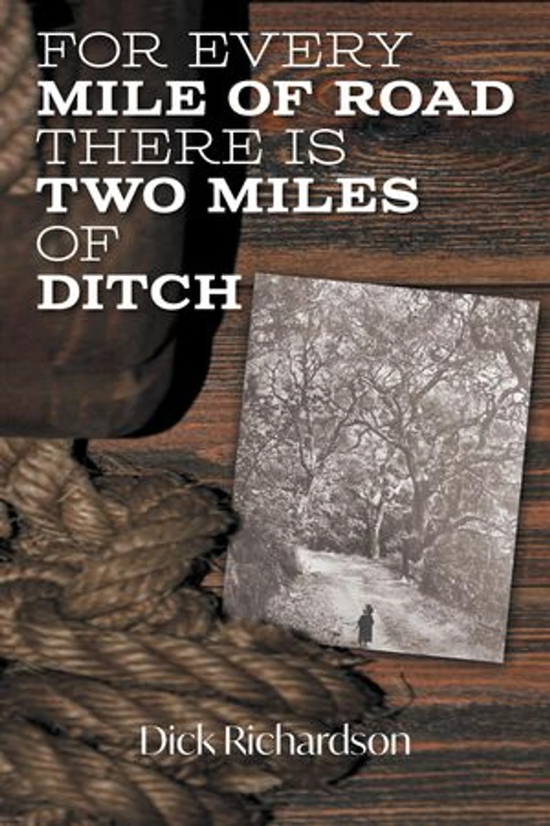 For Every Mile of Road There is Two Miles Ditch