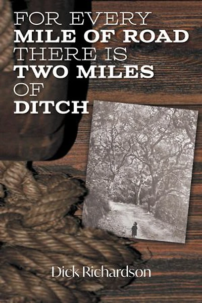 For Every Mile of Road There is Two Miles Ditch