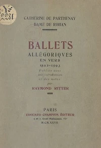 Ballets allégoriques en vers, 1592-1593