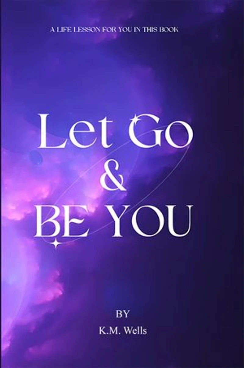 Let Go & Be You
