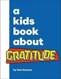 A Kids Book About Gratitude