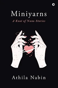 Miniyarns: A Knot of Nano Stories
