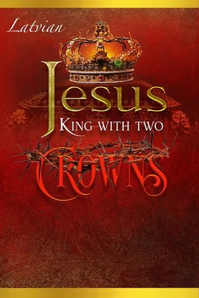 Jesus King with two Crowns: Jēzus Ķēniņš ar divām Kronām