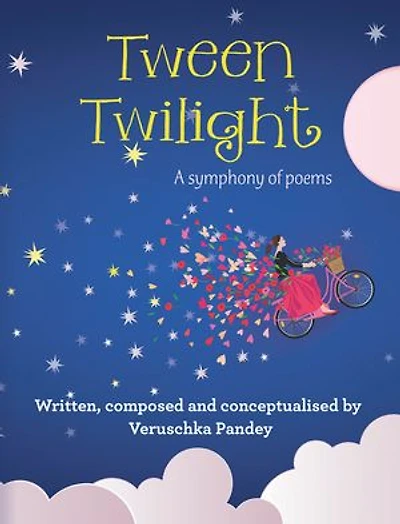 Tween Twilight: A Symphony of Poems