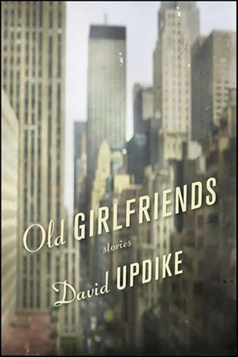 Old Girlfriends: Stories