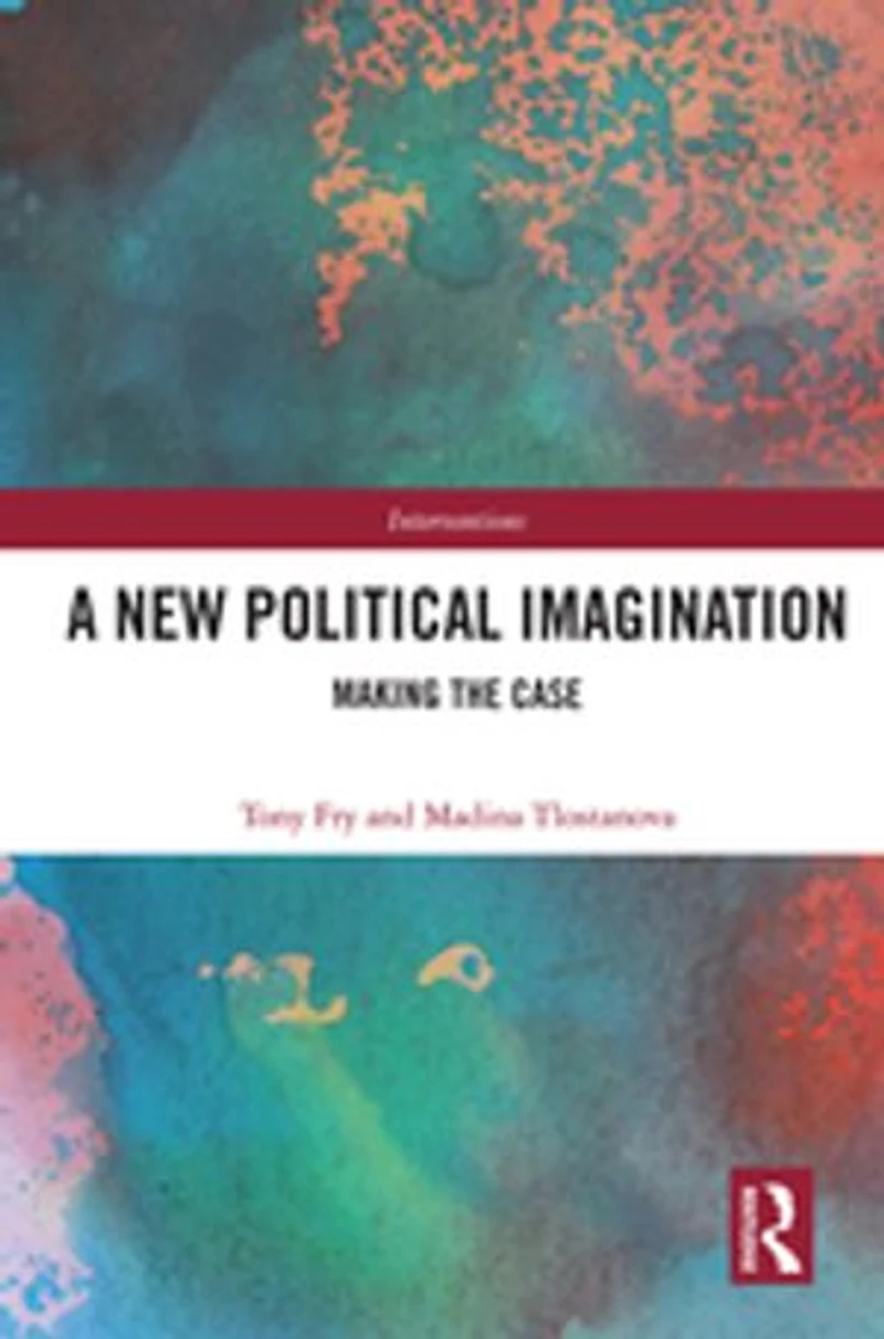 A New Political Imagination: Making the Case
