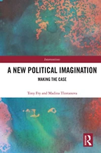 A New Political Imagination: Making the Case