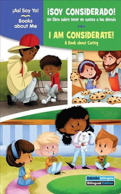¡Soy considerado! / I Am Considerate!: Un libro sobre tener en cuenta a los demás / A Book about Caring