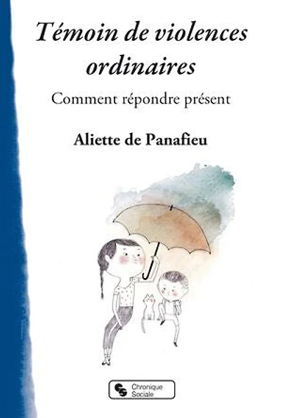 Témoin de violences ordinaires: comment répondre présent