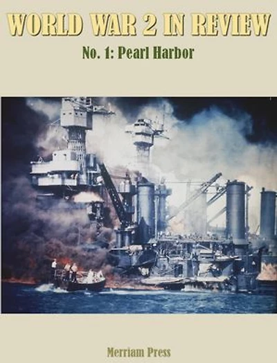 World War 2 In Review No. 1: Pearl Harbor