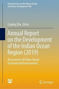 Annual Report On The Development Of Indian Ocean Region (2019): Assessment International Environment