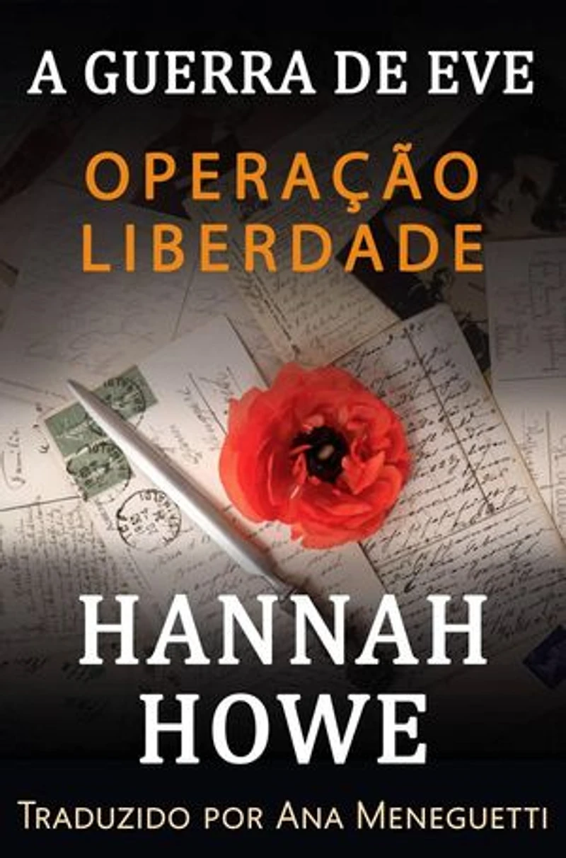 Operação Liberdade: A Gurra de Eve Heroínas da SOE, #12