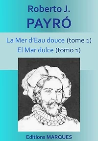 La Mer d’Eau douce (tome 1): El Mar dulce (tomo 1)