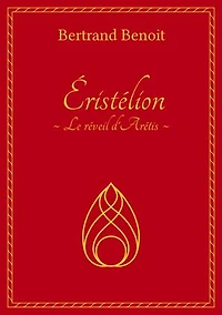 Éristélion: 1 : Le réveil d'Arétis