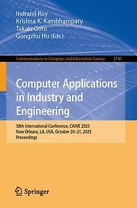 Computer Applications Industry and Engineering: 38th International Conference, CAINE 2025, New Orleans, LA, USA, October 20-21, Proceedings