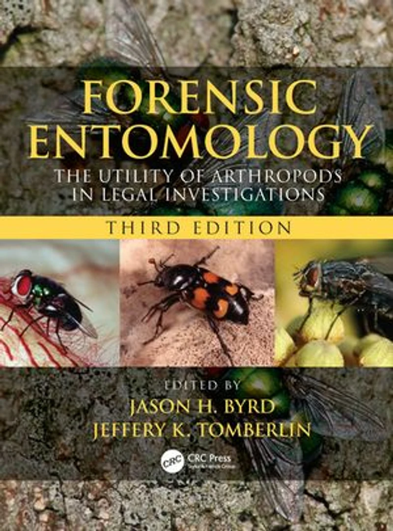 Forensic Entomology: The Utility Of Arthropods Legal Investigations