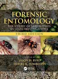 Forensic Entomology: The Utility Of Arthropods Legal Investigations
