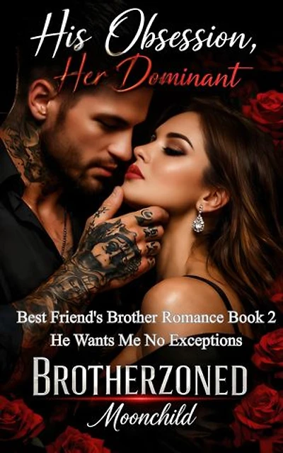 Brotherzoned: He Wants Me No Exceptions