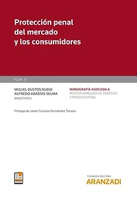 Protección penal del mercado y los consumidores