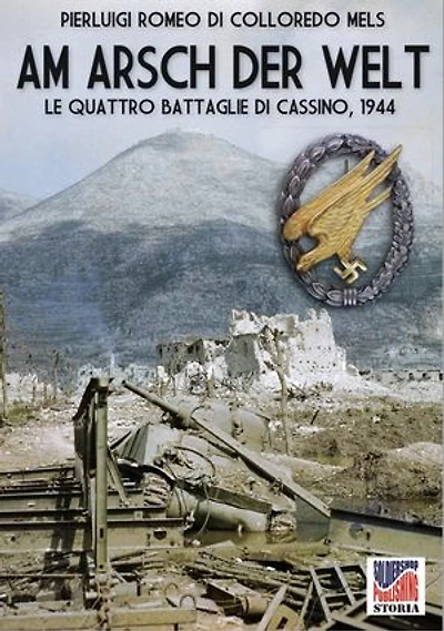Am Arsch der Welt: Le quattro battaglie di Cassino, 1944