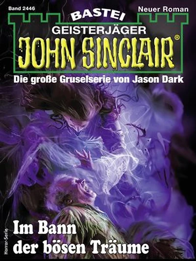 John Sinclair 2446: Im Bann der bösen Träume